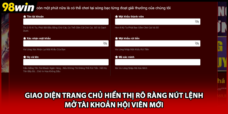 Giao diện trang chủ hiển thị rõ ràng nút lệnh mở tài khoản hội viên mới
