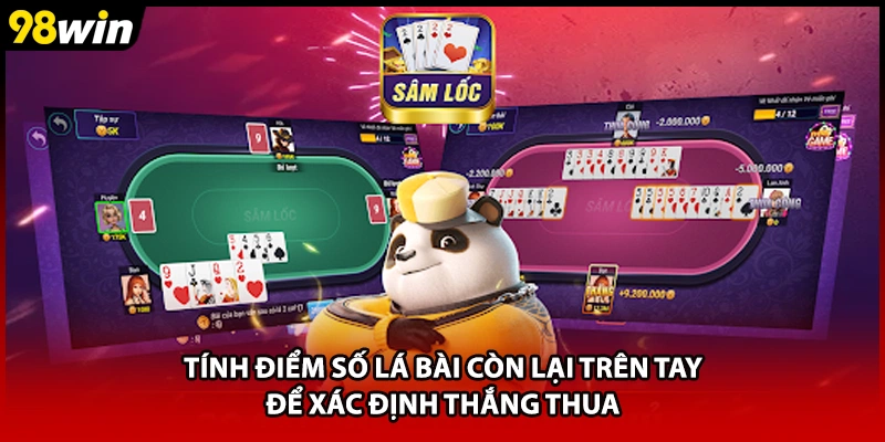Tính điểm số lá bài còn lại trên tay để xác định thắng thua