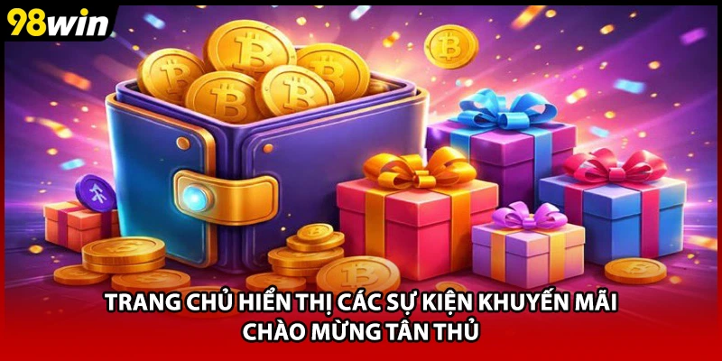 Trang chủ hiển thị các sự kiện khuyến mãi chào mừng tân thủ